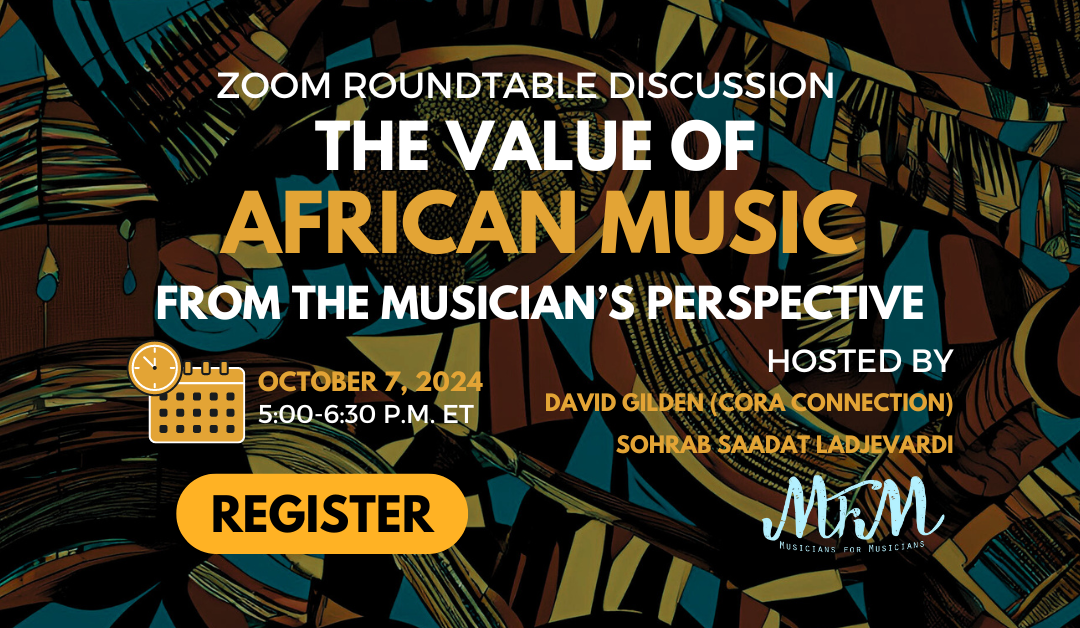 MFM ZOOM Roundtable Discussion #2: the Value of African Music